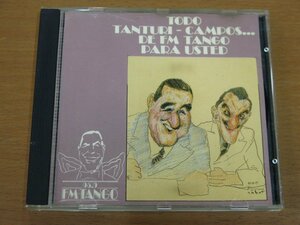 CD TODO TANTURI - CAMPOS DE FM TANGO PARA USTED 輸入盤 中古品