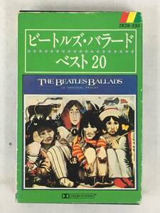 ■□X019 THE BEATLES ザ・ビートルズ BALLADS BEST 20 ORIGINAL TRACKS バラード・ベスト20 カセットテープ□■