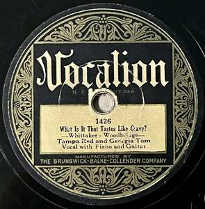 【S】TAMPA RED AND GEORGIA TOM VOCALION What Is It That Tastes Like Gravy?/ You Better Tighten Up It