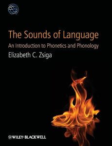 [A12295999]The Sounds of Language: An Introduction to Phonetics and Phonolo