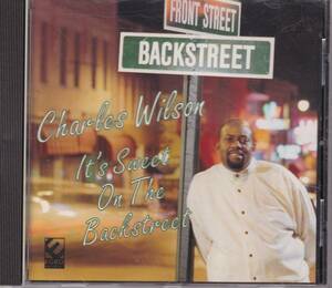 CD(U.S.A.) 　 Charles Wilson : It’s Sweet On The Backstreet (ECKO ECD-1002) 