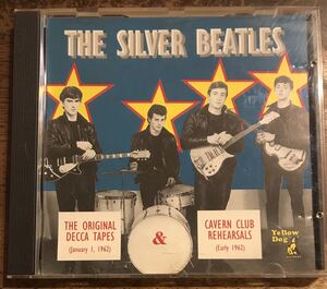 The Beatles / The Silver Beatles/The Original Decca Tapes (January 1, 1962) + Cavern Club Rehearsals (Early 1962) / 1CD / pressed