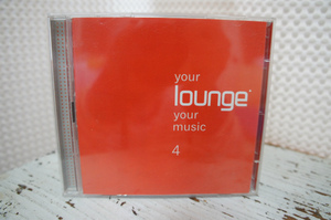 VA「your lounge your music 4」☆２枚組