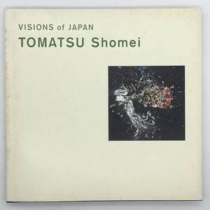 【写真集】東松照明 Visions of Japan　Tomatsu Shomei　本尾久子 編 光琳社　1998年 p3yn25