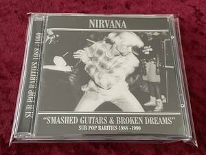 ★NIRVANA★SMASHED GUITARS & BROKEN DREAMS SUB POP RARITIES 1988-1990★CD★ニルヴァーナ★Tupelo Recording Company/TUP CD 1110★