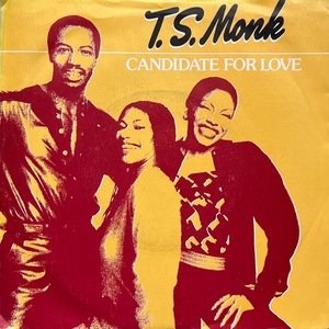 【試聴 7inch】T.S. Monk / Candidate For Love 7インチ 45 muro koco フリーソウル サバービア 