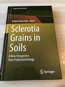 「Sclerotia Grains in Soils」ハードカバー医療書籍