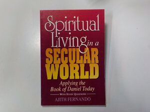 5V5163◆Spiritual Living in a SECULAR WORLD AJITH FERNANDO GOSPEL LITERATURE SERVICE☆