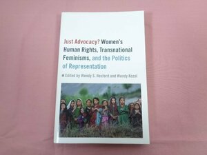 ★洋書 『 Just Advocacy?: Women