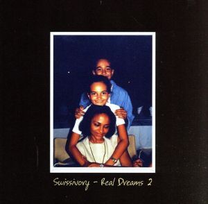 【輸入盤】Real Dreams 2/Swissivory