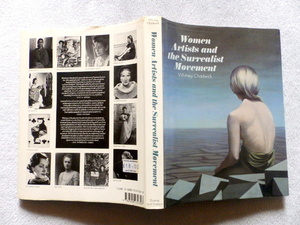 ◎..　Women Artists and the Surrealist Movement : Whitney Chadwick (女性芸術家とシュルレアリスム運動)