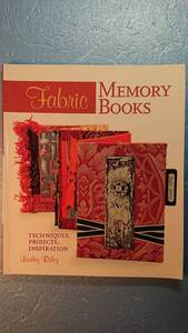 英語手芸「Fabric Memory Books思い出の布製ブックカバー」Lesley Riley著　