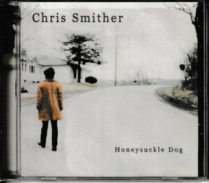 CD◇クリス・スミザー（Chris Smither ) / Honeysuckle Dog★同梱歓迎！ケース新品！