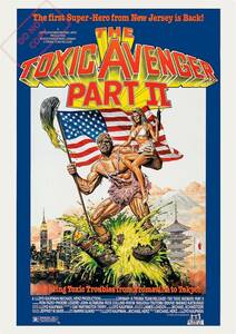 ポスター『悪魔の毒々モンスター 東京へ行く』（The Toxic Avenger Part II）レア海外版★トロマ/関根勤/安岡力也