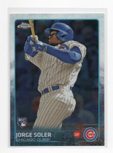 2015 Topps Chrome[JORGE SOLER(ホルヘソレア)]ルーキーカード(RC) World Series Atlanta Braves