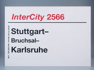 DB ドイツ国鉄 サボ IC インターシティ 2566号 Stuttgart - Karlsruhe