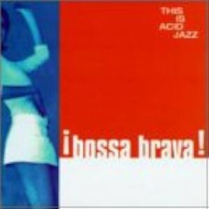 Bossa Brava Bossa Brava (Series) 輸入盤CD