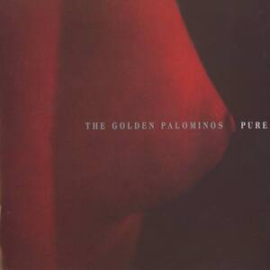 Golden Palominos - Pure ; Anton Fier, Bill Laswell, Lori Carson, Bootsy Collins, Lydia Kavanagh, Nicky Skopelitis, Amanda Kramer