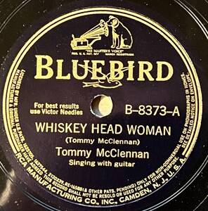 DELTA BLUES ; TOMMY McCLENNAN BLUEBIRD Whiskey Head Woman/ Bottle It Up and Go