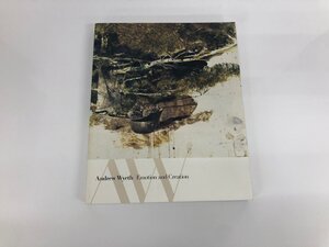 ★　【図録 アンドリュー・ワイエス 創造への道程 愛知県美術館 中日新聞社 2008-2009】142-02409