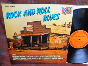 L#4547◆LP◆ ROCK AND ROLL BLUES Travis Wammack / Bill Higgins / Buddy Hanes / Mac Sales / Cliff Gleaves 他 MONO REDITA 124