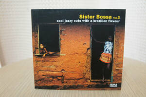 VA「Sister Bossa Vol.3 cool hazzy cuts with a brazilian flavour」