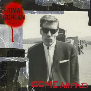 PRIMAL SCREAM / COME AHEAD (2LP)