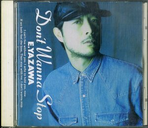 D00154241/CD/矢沢永吉(キャロル)「Dont Wanna Stop (1991年・TOCT-6200)」