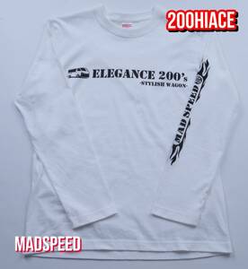 【MADSPEED】趣味Tシャツ ハイエース ver ホワイト 長袖（200系HIACE キャンピングカー ハイエースカスタム） XLサイズ 新品