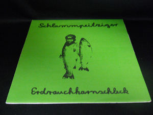 《ノイズ特集:SCHLAMMPEITZIGER》ERDRAUCHHARNSCHLECK 