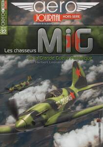 Aero Journal Hors-Serie #32, Les Chasseurs MiG