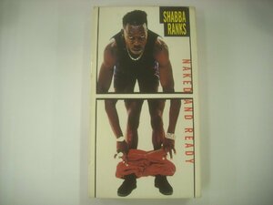 ■ VHS 　SHABBA RANKS シャバ・ランクス / NAKED AND READY ネイキッド・アンド・レディ 輸入 SMV ENTERPRISES 14V 49129 ◇r60813