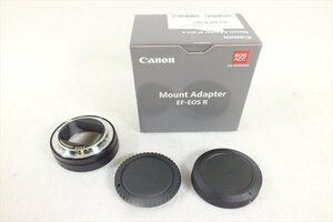 ◇ Canon キャノン Mount Adapter EF-EOS R マウントアダプター 中古 現状品 240708T3733