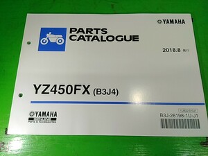 ●　パーツリスト　パーツカタログ　PARTS LIST PARTS CATALOGUE　YZ450FX（B3J4）　2018.8発行版