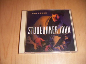 ●即決！CD：TOO TOUGH STUDEBAKER JOHN AND THE HAWKS スタッドベイカー・ジョン・アンド・ザ・ホークス