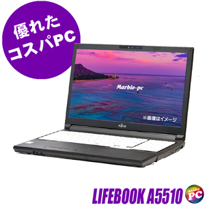 富士通 LIFEBOOK A5510 中古ノートパソコン WPS Office搭載 Windows11 16GB SSD256GB コアi5 15.6型 テンキー DVDマルチ WEBカメラ 無線LAN