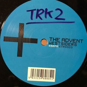 [ The Advent - Westsiders - Electrix Records ETRX003 ]