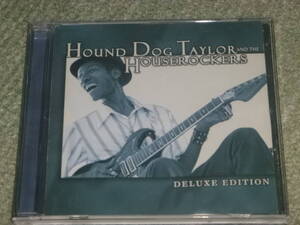 ハウンド・ドッグ・テイラー / ベスト・オブ・ナチュラル・ブギ・ギター・マスター 〜 デラックス・エディション　/　HOUND DOG TAYLOR