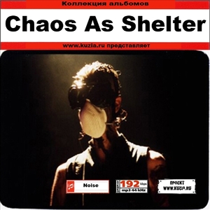 CHAOS AS SHELTER 大全集 MP3CD 1P◇