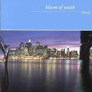 サルヴェージュ/Bluem of Youth