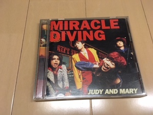 MIRACLE DIVING / JUDY AND MARY