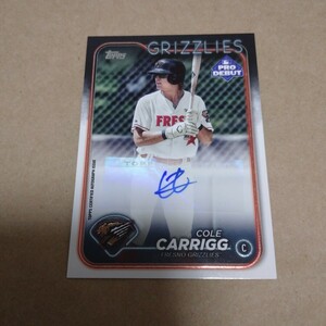  2024 Topps Pro Debut Cole Carrigg Auto