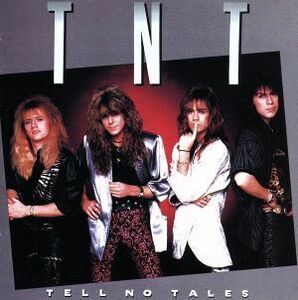 テル・ノー・テイルズ/TNT