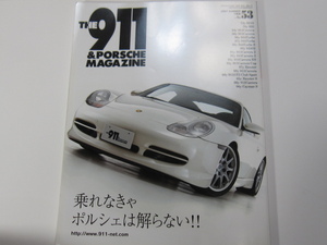 ★ クリックポスト送料無料 ★ THE 911 & ポルシェ マガジン Vol.53 　PORSCHE カレラ CARRERA GT2 964 930 RUF 993 GT3 997 2007年 古本