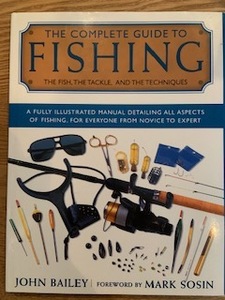 【希少】The Complete Guide to Fishing: The Fish, the Tackle, and the Techniques Hardcover October 1, 2001【値下】
