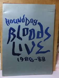ハウンドドッグ ブラッズ　　HOUND DOG　　 BLOODS LIVE 1986-88　　　　背割れ