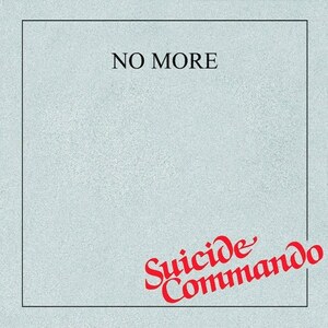 No More Suicide Commando 7“ EP (Ltd Second pressing 600 grey vinyl) ドイツ 80s German NDW EBM New Dark Synth Wave Minimal