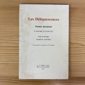 【仏語洋書】LES DELIQUESCENCES / Adore Floupett, Mauris Tapora（著）