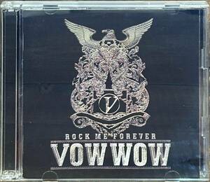 VOW WOW / ROCK ME FOREVER (2CD) ヴァウワウ 山本恭司　人見元基　BEST 