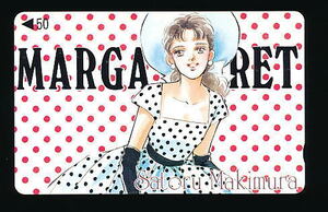 ●B 271●槇村さとる★MARGARET(マーガレット)【テレカ50度】●